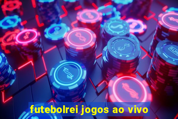 futebolrei jogos ao vivo